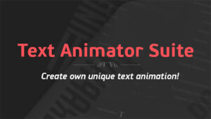 دانلود اسکریپت افترافکت انیمیشن متن Text Animator Suite