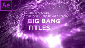 پروژه افترافکت نمایش عناوین بیگ بنگ Big Bang Titles
