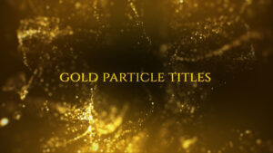 پروژه افترافکت نمایش عناوین با ذرات پارتیکلی Gold Particle Titles