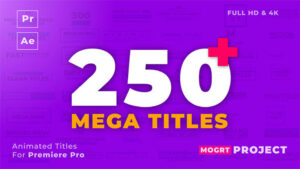 پروژه پریمیر ۲۵۰ انیمیشن عنوان Mogrt Titles