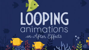 آموزش ساخت انیمیشن لوپ در افترافکت Looping Animated Scenes