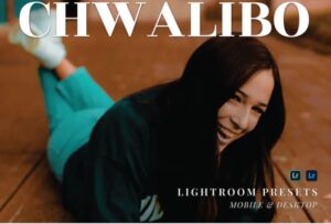 پریست لایت روم دسکتاپ و موبایل Chwalibo Lightroom Presets