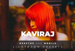 پریست آماده لایت روم دسکتاپ و موبایل Kaviraj Lightroom Preset